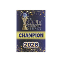 2026 The One Prime Finals Champion Mini Banner